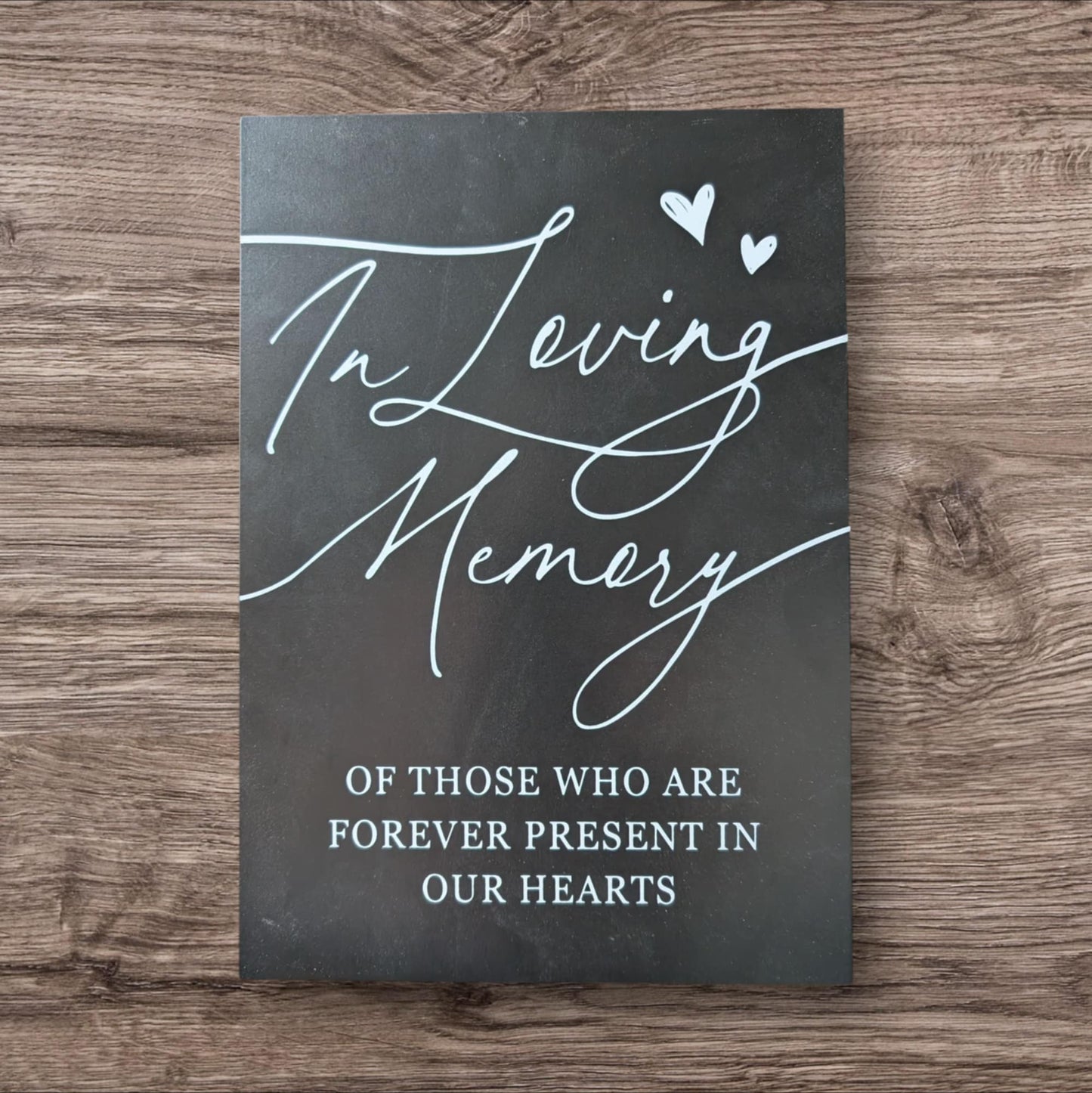 In Loving Memory Black & White Sign