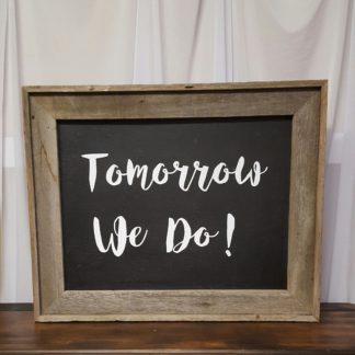 Tomorrow We Do Sign