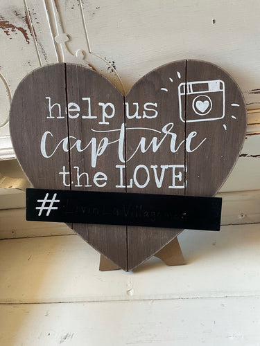Capture the Love Sign