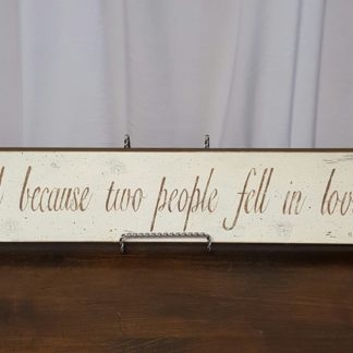 Two People Fell in Love Sign